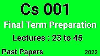 Cs001 Final Term Preparation | cs001 Past Papers | let's study | Final Term