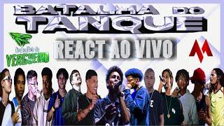 BATALHA DO TANQUE || BATALHA DA VERGUEIRO || AO VIVO REACT @BatalhadoTanque @BatalhaDaVergueiroSP