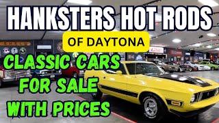 RESTORED CLASSIC CARS FOR SALE AT HANKSTERS HOT RODS OF DAYTONA MUSCLE CARS WITH PRICES