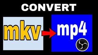 How to Convert mkv files to mp4 using OBS remux setting