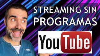  Cómo HACER DIRECTOS en YouTube  (Sin PROGRAMAS 2020)