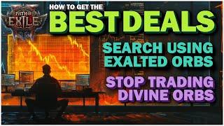 Path Of Exile 2 - How To Get The Best Trade Deals In EXALTED ORBS! STOP BUYING In DIVINE ORBS!