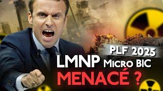 PLF 2025 - Le LMNP au régime MICRO-BIC menacé ausi ? ️