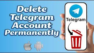 How to Delete Telegram Account Permanently (2 Easy Methods)