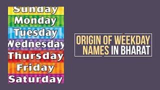 Origin of Weekday Names in Bharat - Ancient History