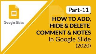 HOW TO ADD, HIDE & DELETE COMMENT & NOTES IN GOOGLE SLIDE