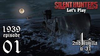 Let's Play Silent Hunter 5 Wolves of Steel [1939] - Ep 1 - U-31 Sets Sail