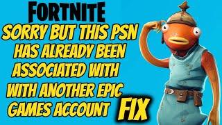 Fortnite This PSN Has Already Been Associated Fix