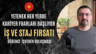 ÜNİVERSİTELİYE STAJ VE İŞ FIRSATI: YETENEK HER YERDE FUARLARI BAŞLIYOR