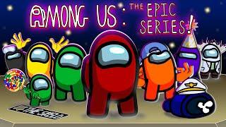 Among Us: The EPIC SERIES! (BEST Among Us Cartoons)