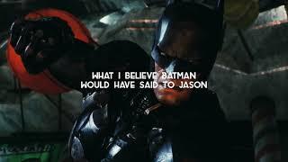 What I believe Batman would have said to Jason using (AI)