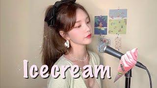 Ice Cream (with Selena Gomez) - BLACKPINK (cover)