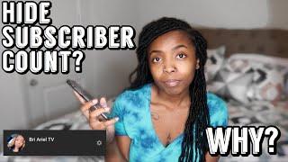 How To Hide Your Subscriber Count in 2020 + Why I Hid Mine?