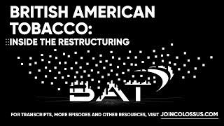 British American Tobacco: Clearing the Air - [Business Breakdowns, EP.162]