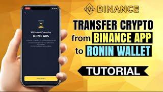 How to TRANSFER crypto from BINANCE to RONIN Wallet | App Tutorial