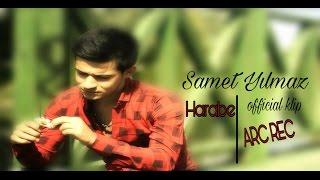 Samet Yılmaz # Harabe # [OFFİCİAL VİDEO]