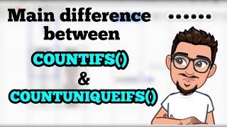 What is the main difference between COUNTIFS() and COUNTUNIQUEIFS() | English