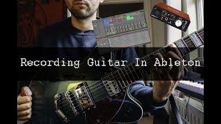 How To Record Guitar [Direct] In Ableton [10/9] + Looping Tricks [Free Project File] Chill Guitar