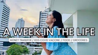 A week in my life | MONEY TRANSFER | Kids Covid VACCINE | Grocery & Food | Indian In Bangkok VLOG