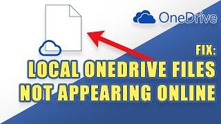 [FIX] OneDrive Files on Local PC Not Appearing Online