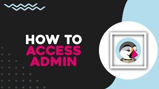 How To Access PrestaShop Admin (Easiest Way)