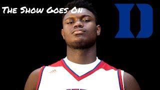 Zion Williamson DUKE Hype Video "The Show Goes On"