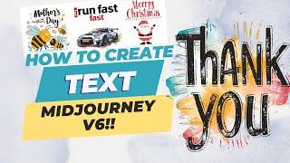 How to create Text in Midjourney V6, Version v6 Midjourney, How to use v6