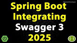 Integrating Swagger 3 with Spring Boot and JPA | Spring Boot Integrating Swagger 3