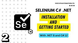 #2 - Installing Visual Studio 2022 and Selenium in C# .NET