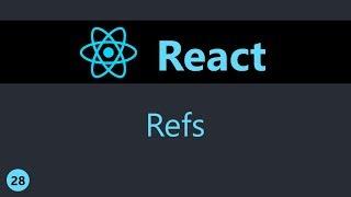 ReactJS Tutorial - 28 - Refs