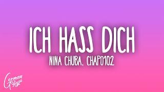 Nina Chuba x Chapo102 - Ich hass dich