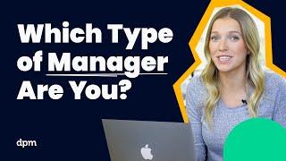 The FIVE Management Styles: Find Out Which Type of Manager Are You?