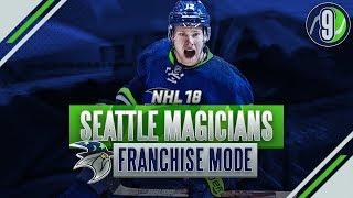 NHL 18: EXPANSION MODE - SEATTLE MAGICIANS SEASON 9