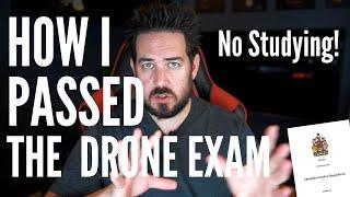 How to Pass the Canadian Basic Drone Exam - Don't Study! Well Almost