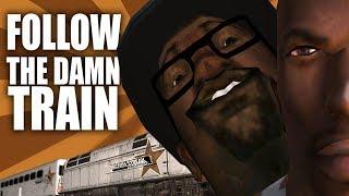 FOLLOW THE DAMN TRAIN CJ | CJ Show