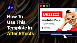 How to use Buzzz! Youtube Pack template for After Effects | Tutorial