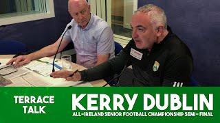 Kerry v Dublin All-Ireland Semi-Final Analysis | Terrace Talk