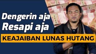 DENGARKAN INI | LUNAS HUTANG AJAIB | KESADARAN SPIRITUAL️