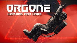 Orgone - "Working For Love"  (Official Video)