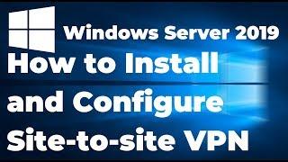 29. Configure Site to site VPN in Windows Server 2019