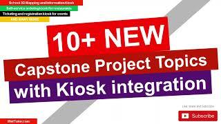 Capstone Project Topics with Kiosk Integration