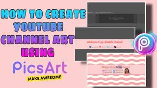 HOW TO CREATE YOUTUBE CHANNEL ART USING PICSART | Rian Facunla