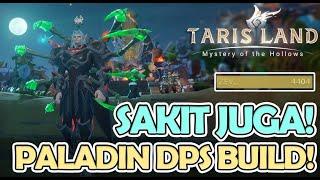 4.2K EZ! PALADIN DPS BUILD! SKILL ROTASI, STATS TALENT INSCRIBE STONE EMBLEM! Tarisland #tarisland