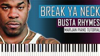 How To Play: Busta Rhymes - Break Ya Neck | Piano Tutorial - Scott Storch Piano Version