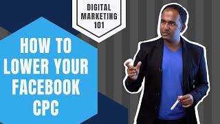 Is Your Facebook CPC High? Learn Our Tricks to Lower it NOW. Best Digital Marketing Tips