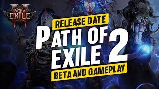 Path of Exile 2 Release Date Estimate - Beta and Gameplay
