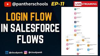 EP11 - Login Flow in Salesforce Flows || #pantherschools
