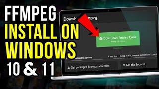 How to Install FFmpeg on Windows 10/11 in 2024 (EASY METHOD)