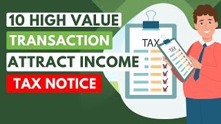10 High Value Transactions which can attract Income Tax Department Notice