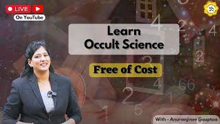 Learn LIVE Occult Science | Free of Cost | Anuranjinee Guuptaa